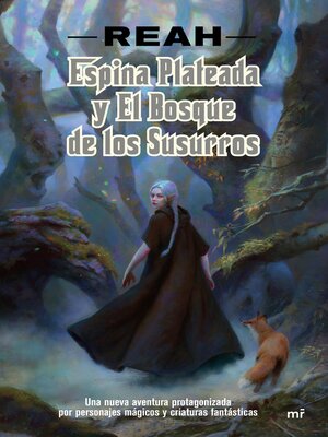 cover image of Espina Plateada y el Bosque de los Susurros